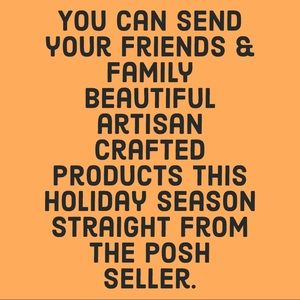 Send your friends and family artisan crafted gifts straight from the posh seller